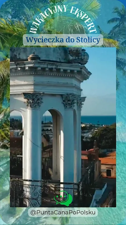 Santo Domingo skarby Stolicy – wycieczka całodniowa